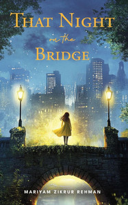 That Night On The Bridge That Night On The Bridge
