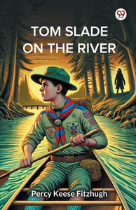 Tom Slade On The River - 9789370420267