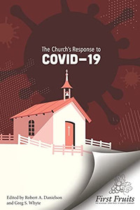 The Church'S Response To Covid-19 The Church'S Response To Covid-19