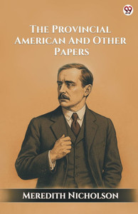 The Provincial American And Other Papers - 9789370817357