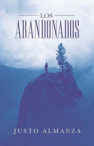 Los Abandonados (Spanish Edition)