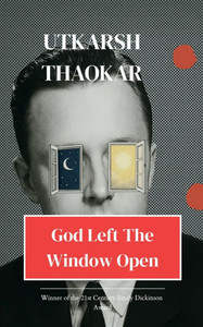 God Left the Window Open God Left the Window Open