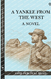 A Yankee From The West A Novel
