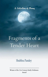 Fragments of a Tender Heart Fragments of a Tender Heart