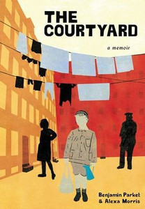The Courtyard: A memoir - (Hardback or Cased Book)