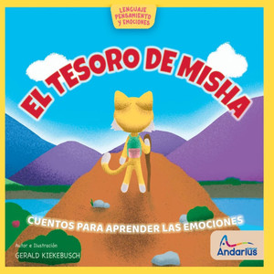 El Tesoro de Misha: Una aventura para aprender sobre la Alegría