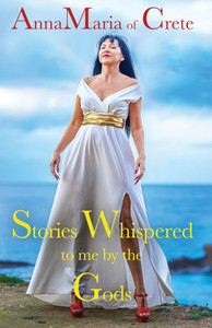 Stories Whispered to Me by the Gods Stories Whispered to Me by the Gods