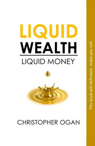 Liquid Wealth: Liquid Money