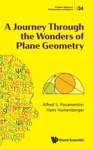 A Journey Through the Wonders of Plane Geometry A Journey Through the Wonders of Plane Geometry