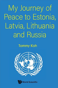 My Journey of Peace to Estonia, Latvia, Lithuania and Russia - (Hardback or Cased Book)