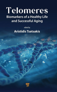Telomeres: Biomarkers of a Healthy Life and Successful Aging