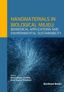 Nanomaterials in Biological Milieu: Biomedical Applications and Environmental Sustainability