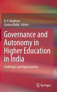 Governance and Autonomy in Higher Education in India: Challenges and Opportunities