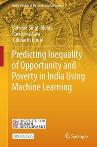 Predicting Inequality of Opportunity and Poverty in India Using Machine Learning Predicting Inequality of Opportunity and Poverty in India Using Machine Learning