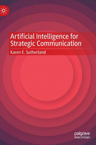 Artificial Intelligence for Strategic Communication Artificial Intelligence for Strategic Communication