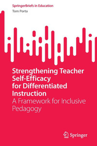 Strengthening Teacher Self-Efficacy for Differentiated Instruction: A Framework for Inclusive Pedagogy