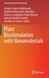 Plant Biostimulation with Nanomaterials Plant Biostimulation with Nanomaterials