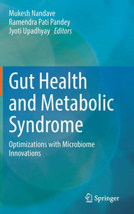 Gut Health and Metabolic Syndrome: Optimizations with Microbiome Innovations