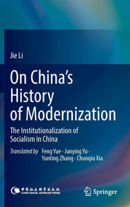 On China's History of Modernization: The Institutionalization of Socialism in China