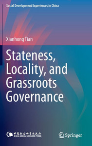 Stateness, Locality, and Grassroots Governance Stateness, Locality, and Grassroots Governance