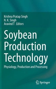 Soybean Production Technology: Physiology, Production and Processing