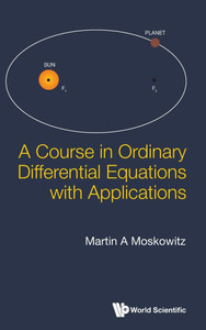 A Course in Ordinary Differential Equations with Applications A Course in Ordinary Differential Equations with Applications