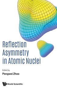 Reflection Asymmetry in Atomic Nuclei Reflection Asymmetry in Atomic Nuclei