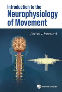Introduction to the Neurophysiology of Movement - (Paperback or Softback)