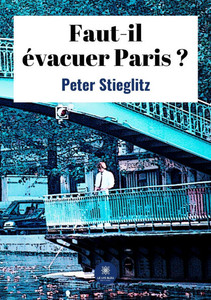Faut-il évacuer Paris ? Faut-il évacuer Paris ?