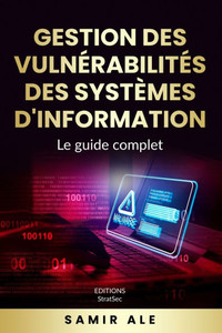 Gestion des vulnérabilités des systèmes d'information Gestion des vulnérabilités des systèmes d'information