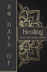 Healing from Narcissistic Abuse Journal Healing from Narcissistic Abuse Journal