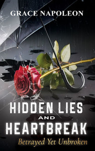 Hidden Lies and Heartbreak: Betrayed Yet Unbroken: Betrayed Yet Unbroken: Betrayed Yet Unbroken Hidden Lies and Heartbreak: Betrayed Yet Unbroken: Betrayed Yet Unbroken: Betrayed Yet Unbroken