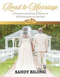Road to Marriage: A Proactive and Personal Journey of Self Preparation for Marriage