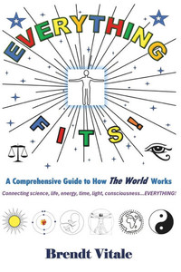 Everything Fits: A Comprehensive Guide to How the World Works. Everything Fits: A Comprehensive Guide to How the World Works.