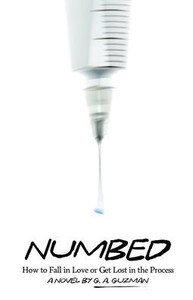 Numbed: How to Fall in Love or Get Lost in the Process