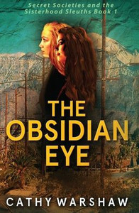 The Obsidian Eye: A Young Adult Mystery Thriller The Obsidian Eye: A Young Adult Mystery Thriller