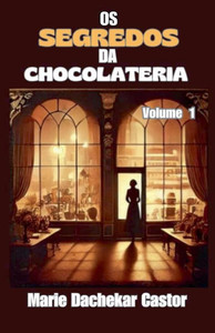 Os secredos de chocolateri Os secredos de chocolateri