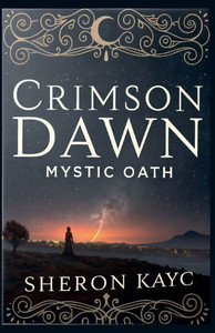 Crimson Dawn, Mystic Oath