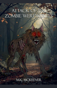 Attack Of the Zombie Werewolves