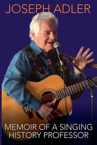 Memoir of a Singing History Professor Memoir of a Singing History Professor