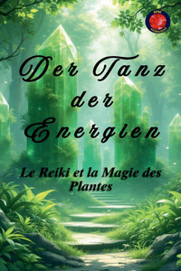 Der Tanz der Energien Der Tanz der Energien