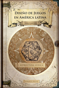 Diseño de juegos en América latina: Estructura lúdica