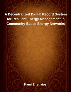 A Decentralized Digital Record System for Resilient Energy Management in Community-Based Energy Networks