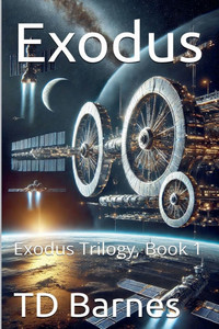Exodus - Exodus Trilogy, Book 1 Exodus - Exodus Trilogy, Book 1