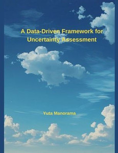 A Data-Driven Framework for Uncertainty Assessment