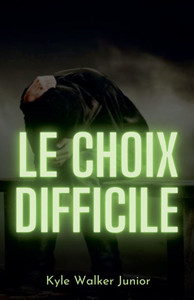Le choix difficile Le choix difficile