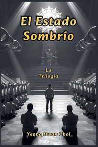 El Estado Sombrío: La Trilogía El Estado Sombrío: La Trilogía
