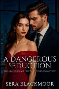 A Dangerous Seduction