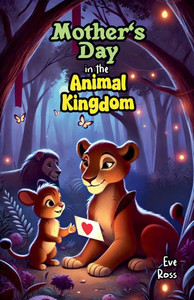 Mother's Day in the Animal Kingdom