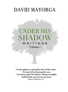 Under His Shadow Writings Volume 1 Under His Shadow Writings Volume 1